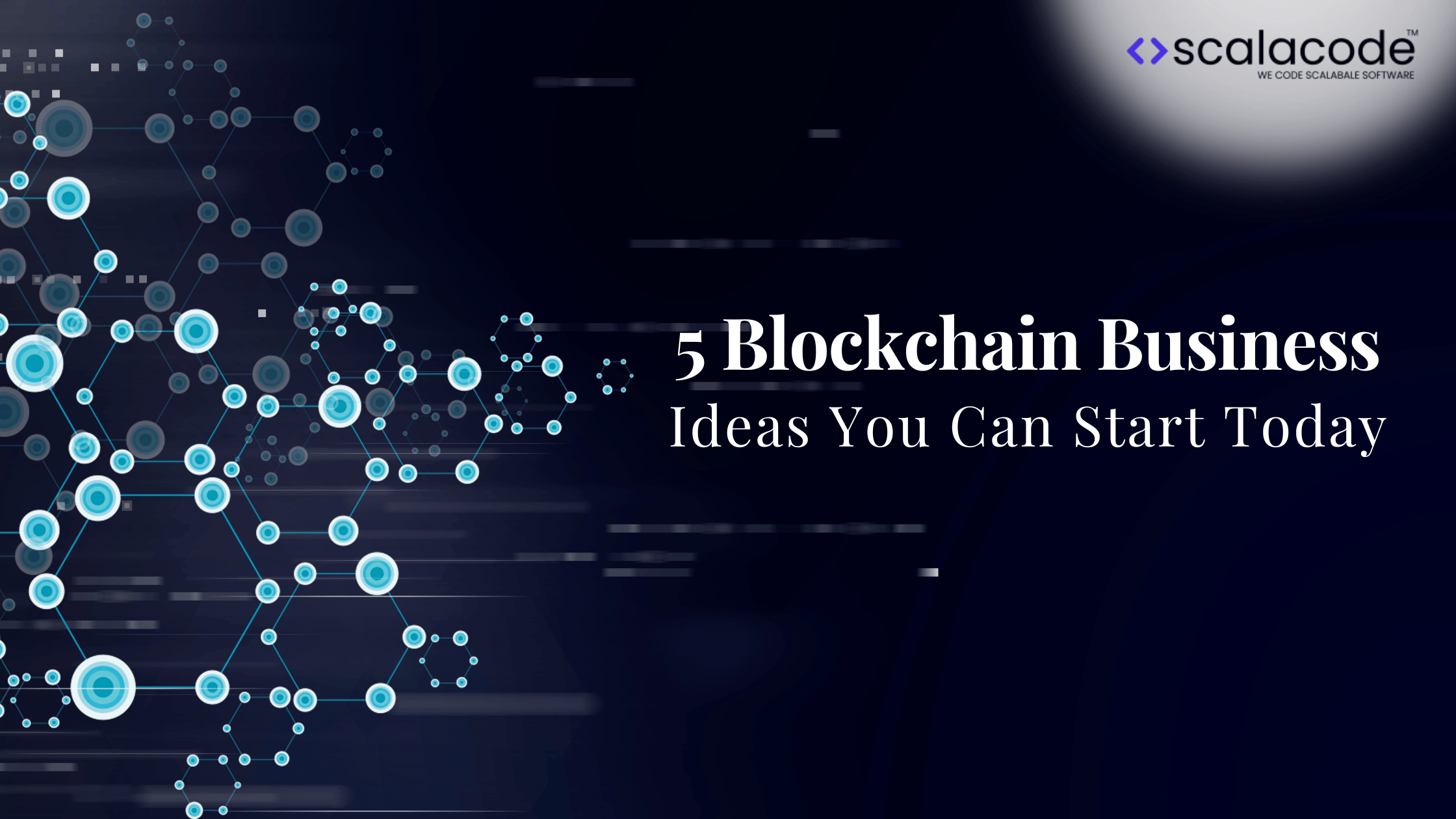 5 Blockchain Business Ideas You Can Start Today