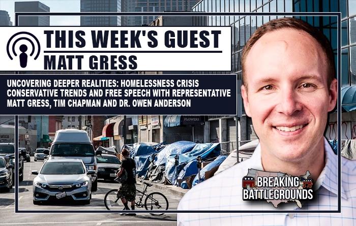 Uncovering Deeper Realities: Homelessness Crisis, Conservative Trends and Free Speech with Representative Matt Gress, Tim Chapman and Dr. Owen Anderson