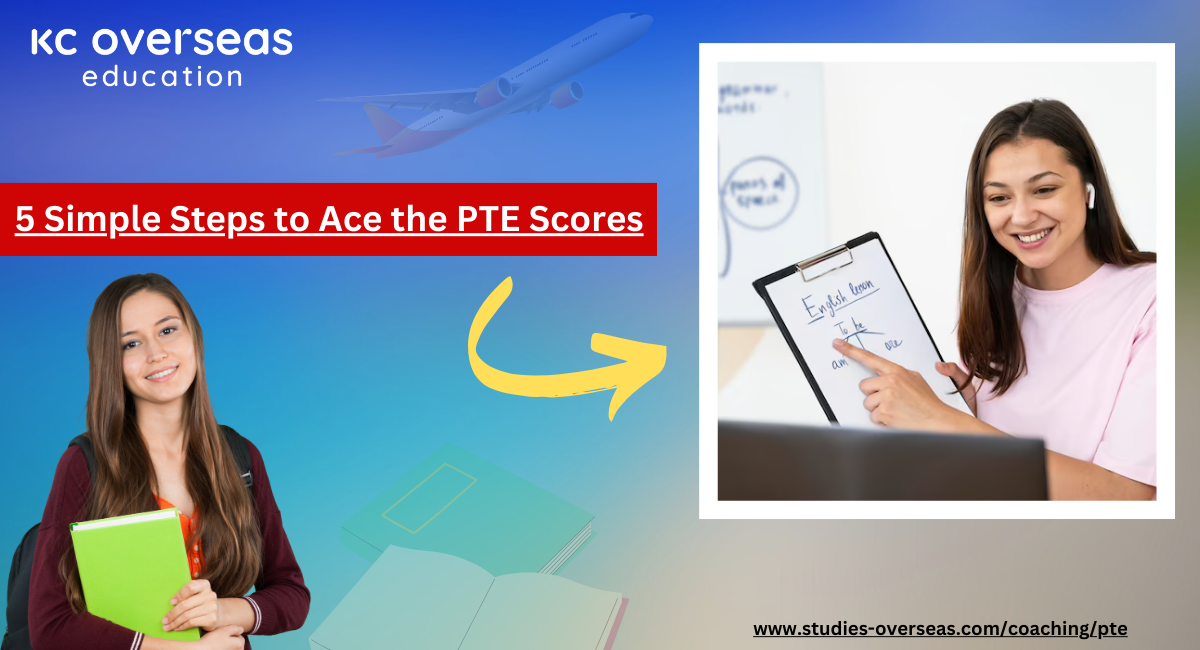 5 Simple Steps to Ace the PTE Scores