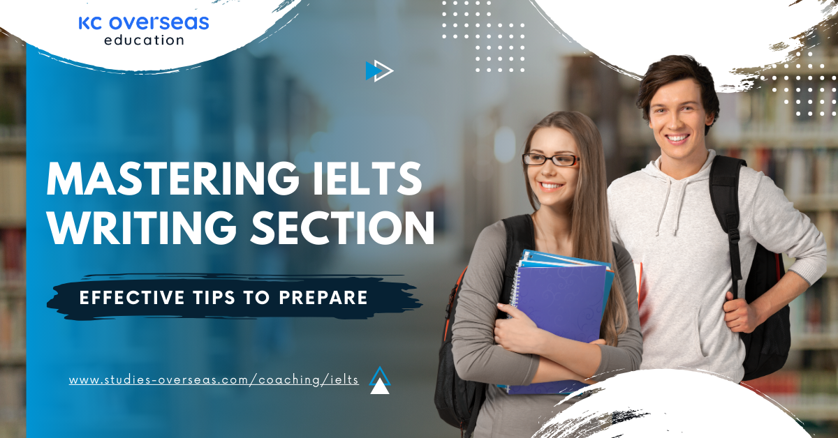 Mastering IELTS Writing Section – Effective Tips to Prepare